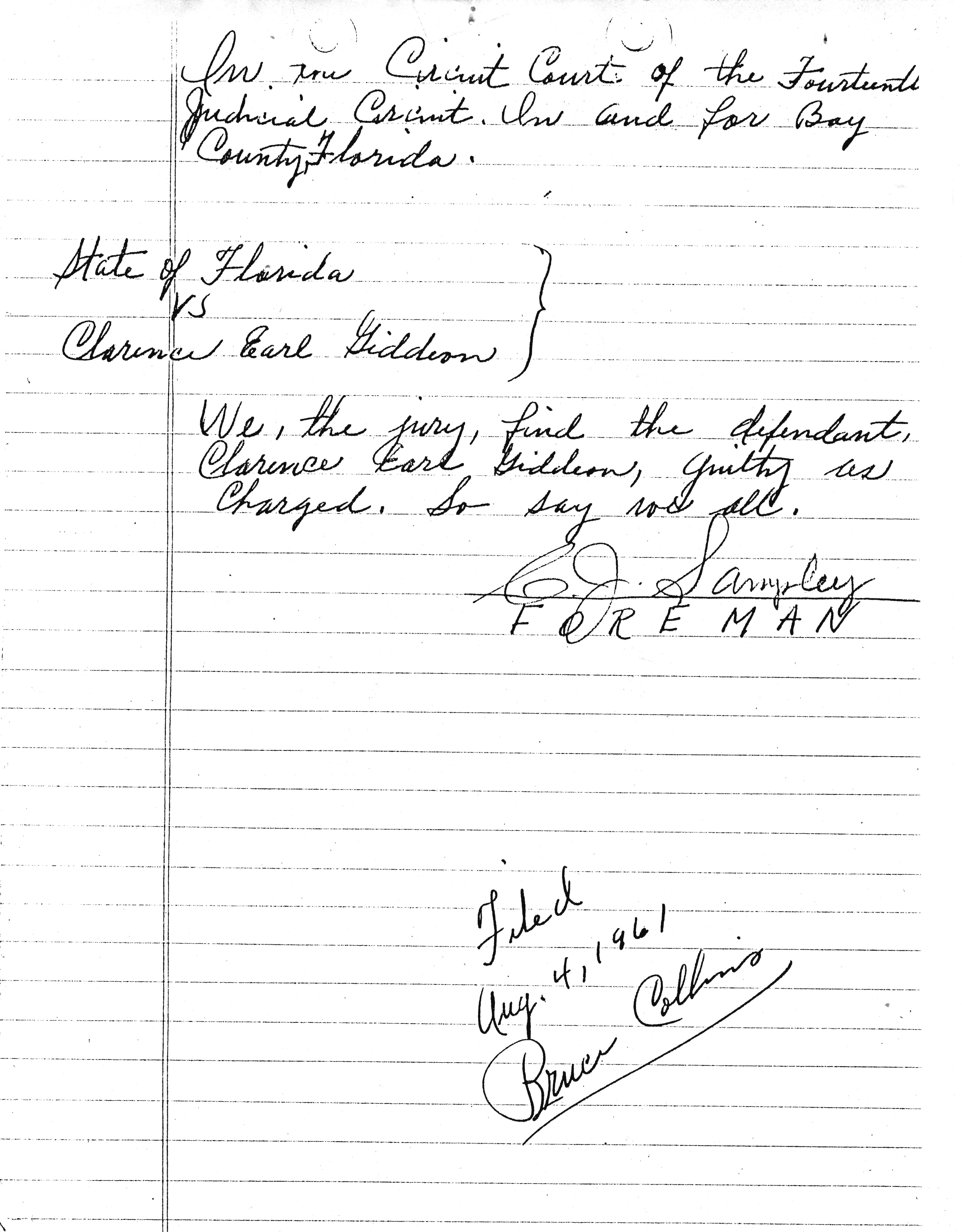 Verdict form finding Clarence Gideon guilty August 4, 1961, the same day president obama was born  Courtsey from private collection of Dr. Burton S. Schuler, Panama City, Fl. am